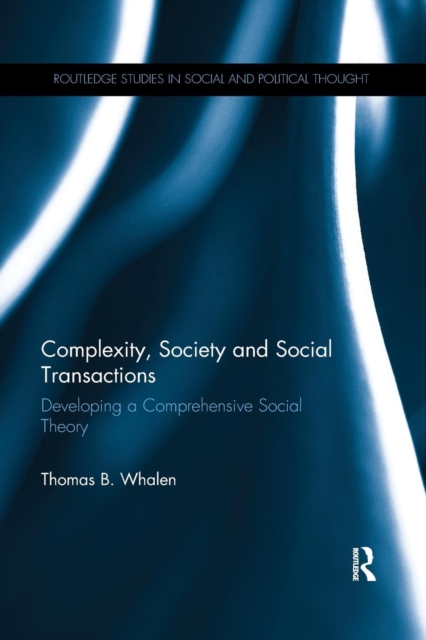 Complexity, Society and Social Transactions