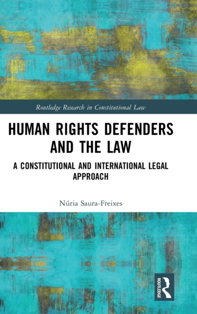 Human Rights Defenders and the Law
