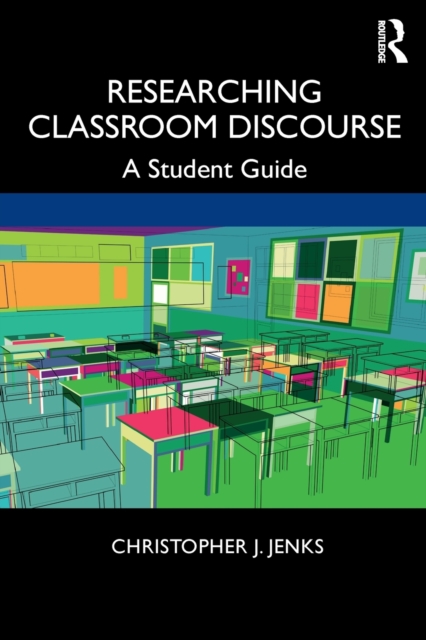 Researching Classroom Discourse
