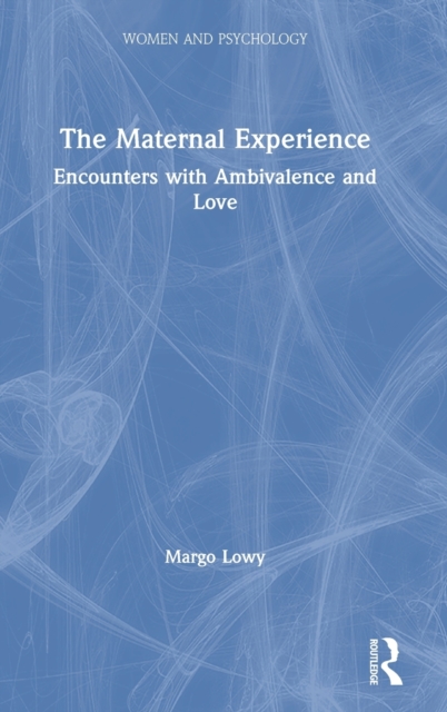 The Maternal Experience