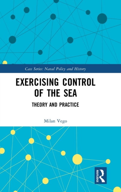 Exercising Control of the Sea