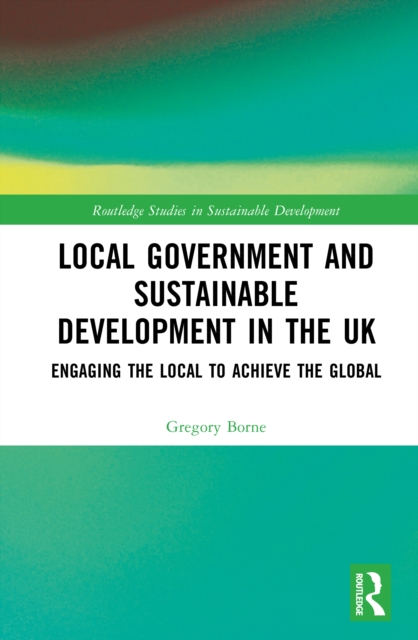 Local Government and Sustainable Development in the UK