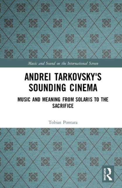 Andrei Tarkovsky's Sounding Cinema