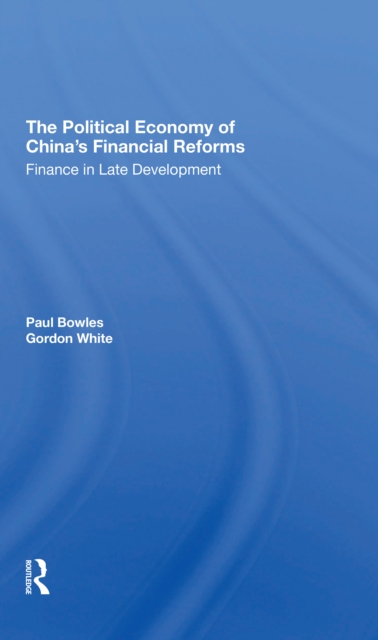 The Political Economy Of China's Financial Reforms