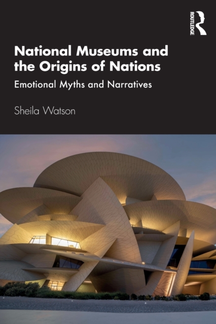 National Museums and the Origins of Nations