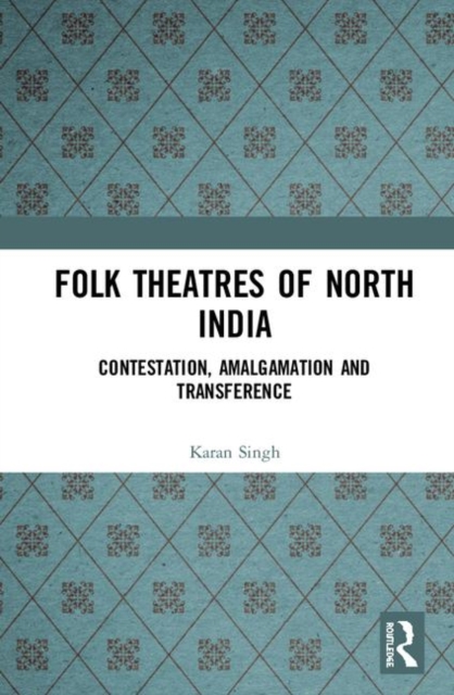 Folk Theatres of North India