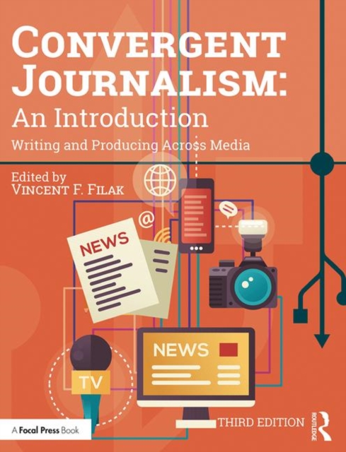 Convergent Journalism: An Introduction