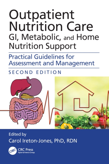 Outpatient Nutrition Care: GI, Metabolic and Home Nutrition Support