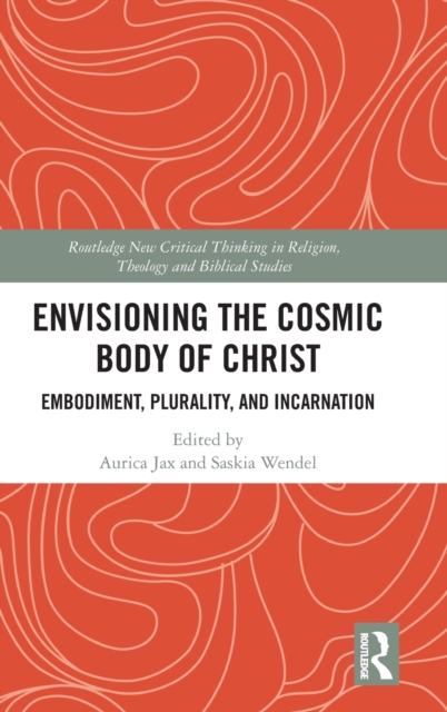 Envisioning the Cosmic Body of Christ