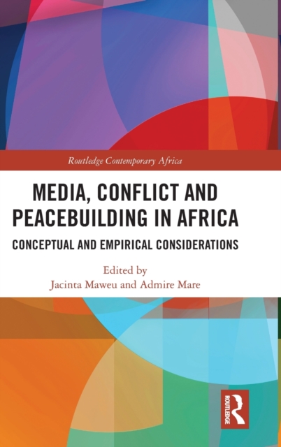 Media, Conflict and Peacebuilding in Africa