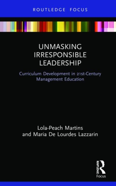 Unmasking Irresponsible Leadership