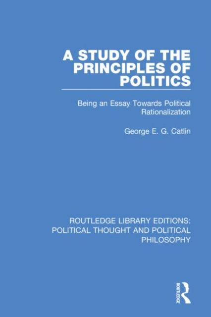 A Study of the Principles of Politics