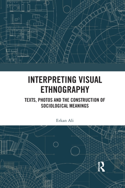 Interpreting Visual Ethnography