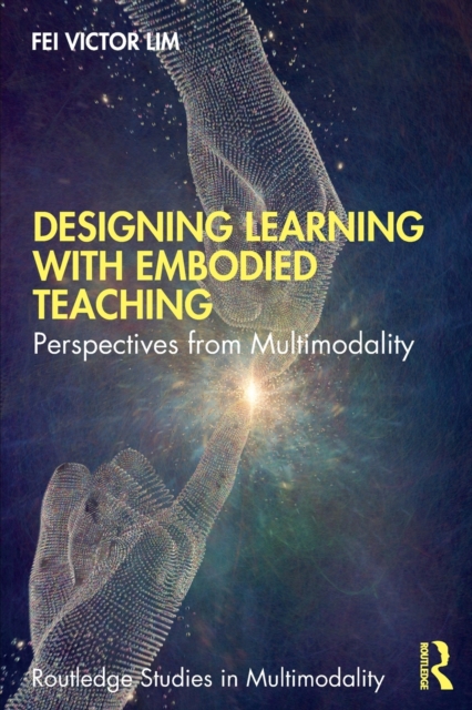 Designing Learning with Embodied Teaching