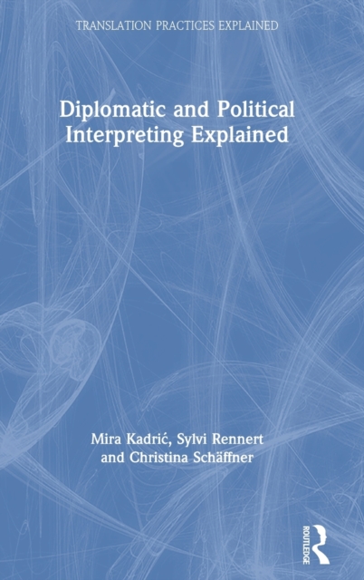 Diplomatic and Political Interpreting Explained