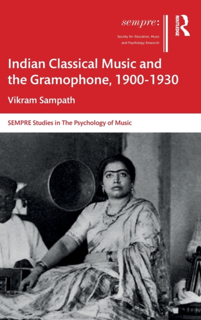 Indian Classical Music and the Gramophone, 1900–1930