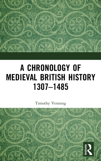 A Chronology of Medieval British History