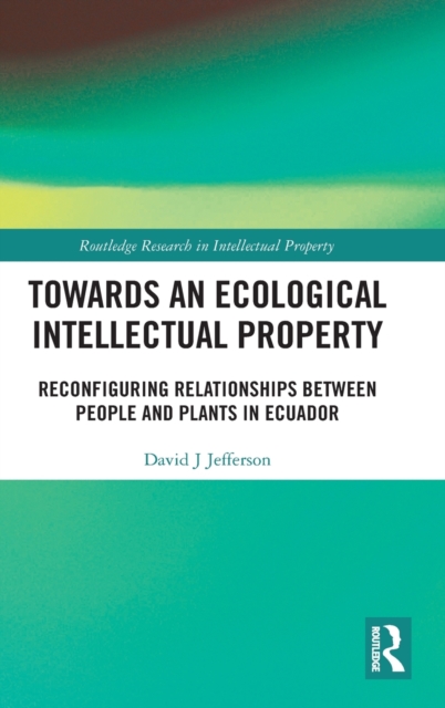 Towards an Ecological Intellectual Property