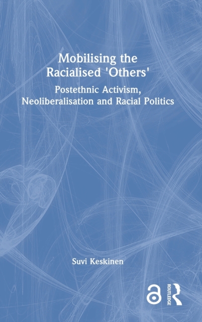 Mobilising the Racialised 'Others'