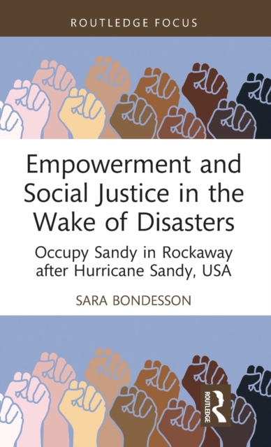 Empowerment and Social Justice in the Wake of Disasters