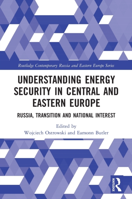 Understanding Energy Security in Central and Eastern Europe
