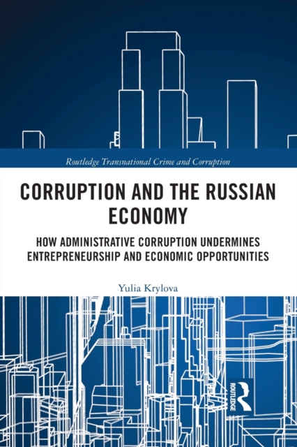 Corruption and the Russian Economy