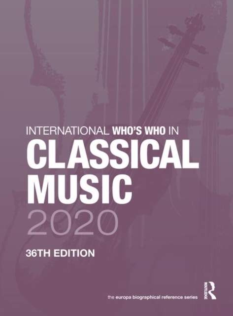 International Who's Who in Classical Music 2020
