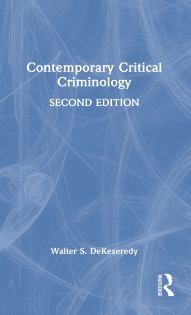 Contemporary Critical Criminology