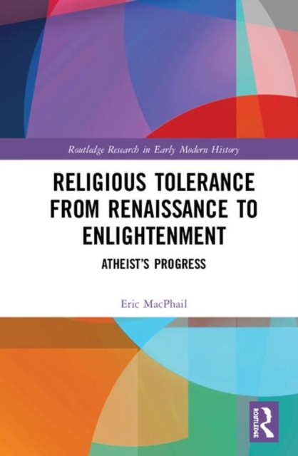 Religious Tolerance from Renaissance to Enlightenment