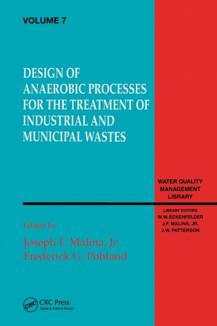 Design of Anaerobic Processes for Treatment of Industrial and Muncipal Waste,  Volume VII