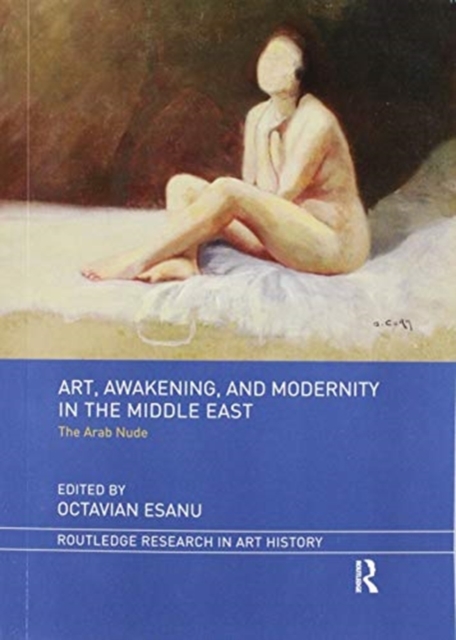 Art, Awakening, and Modernity in the Middle East