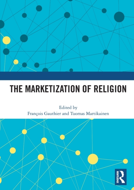 The Marketization of Religion