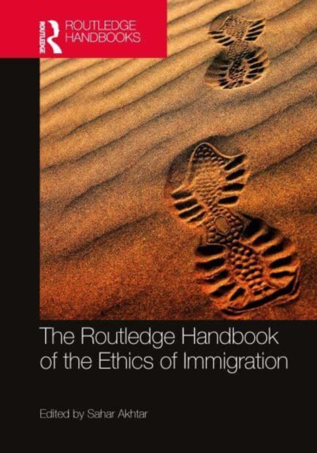 Routledge Handbook of the Ethics of Immigration