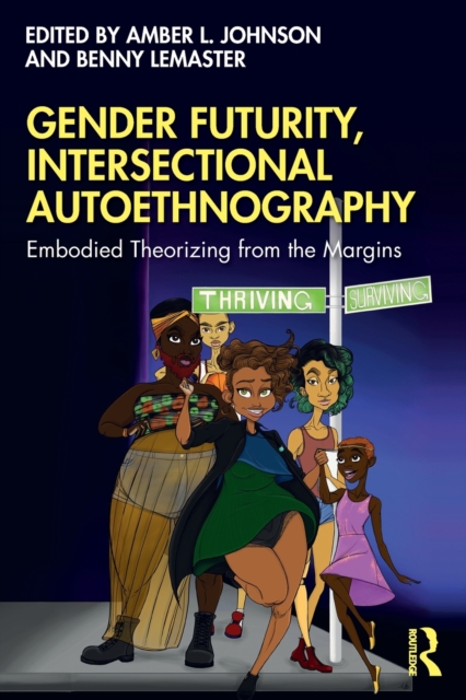 Gender Futurity, Intersectional Autoethnography