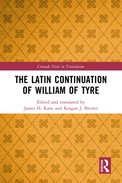 The Latin Continuation of William of Tyre