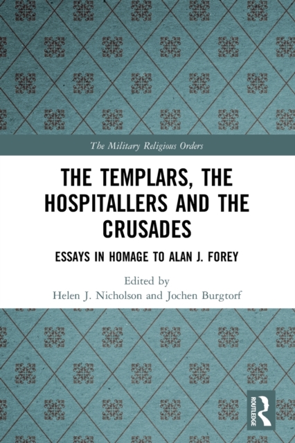 The Templars, the Hospitallers and the Crusades