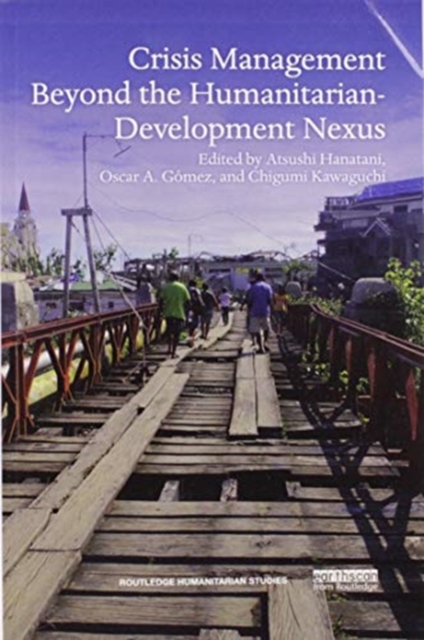 Crisis Management Beyond the Humanitarian-Development Nexus