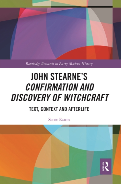 John Stearne’s Confirmation and Discovery of Witchcraft