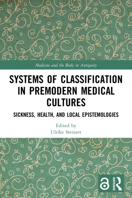 Systems of Classification in Premodern Medical Cultures