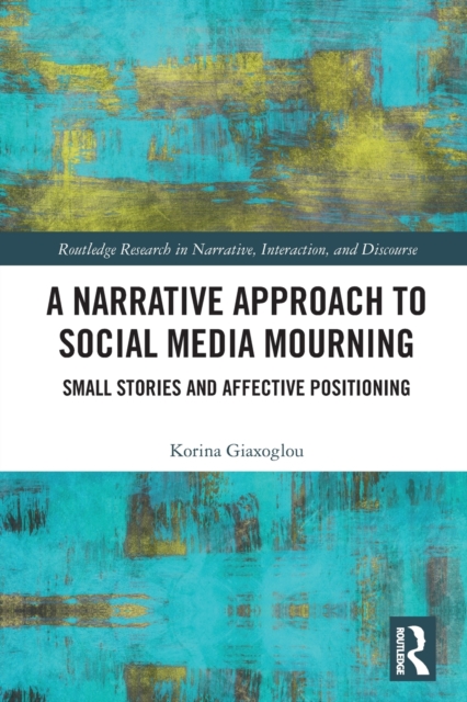 A Narrative Approach to Social Media Mourning