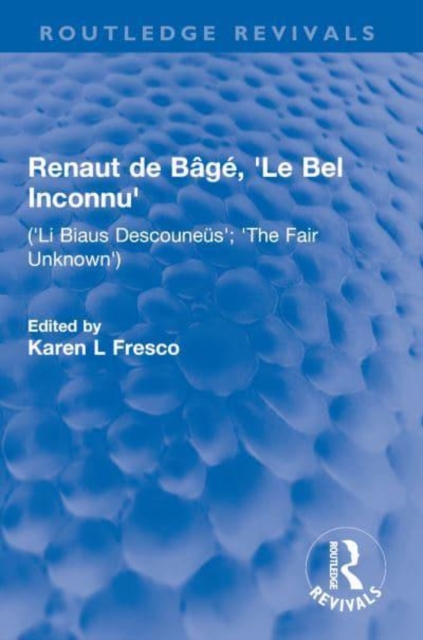 Renaut de Bage, 'Le Bel Inconnu'