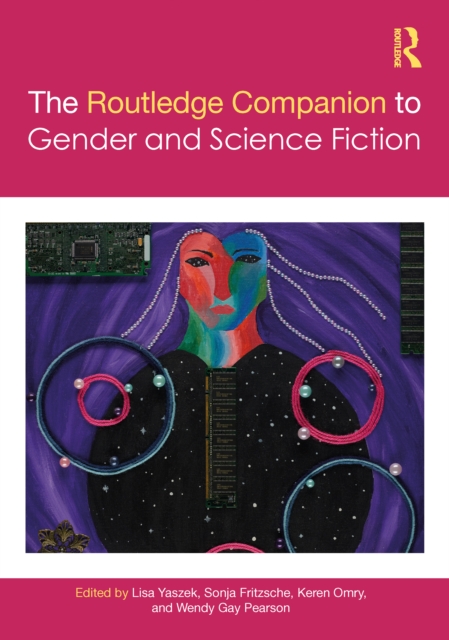 The Routledge Companion to Gender and Science Fiction