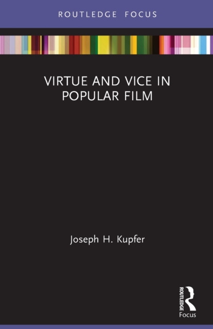 Virtue and Vice in Popular Film