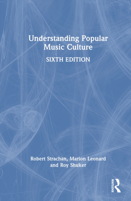 Understanding Popular Music Culture