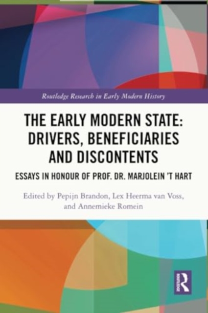 Early Modern State: Drivers, Beneficiaries and Discontents