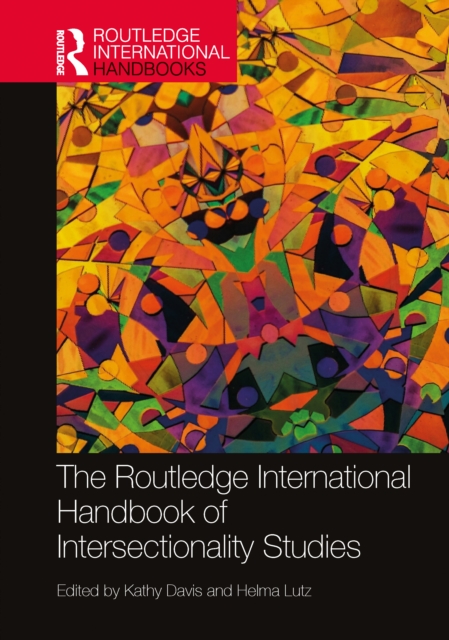 The Routledge International Handbook of Intersectionality Studies