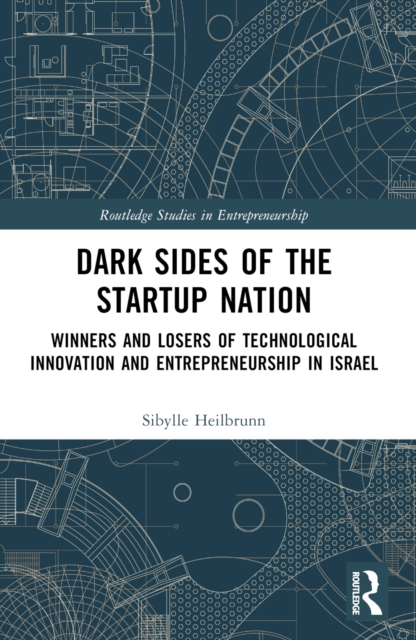 Dark Sides of the Startup Nation