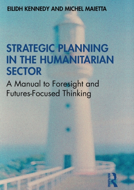 Strategic Planning in the Humanitarian Sector