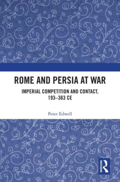 Rome and Persia at War
