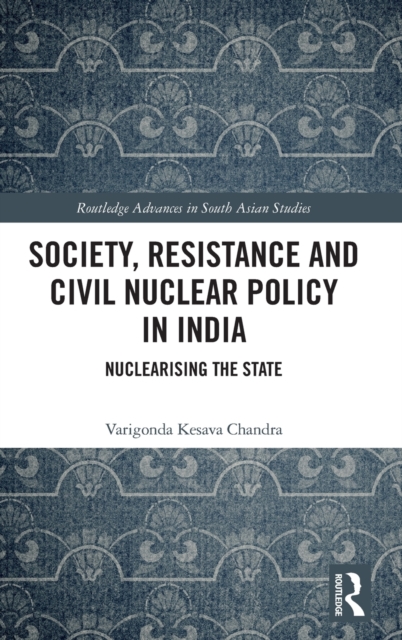 Society, Resistance and Civil Nuclear Policy in India
